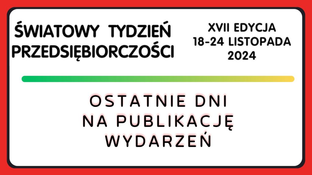 Ostatnia chwila na dodawanie wydarzeń